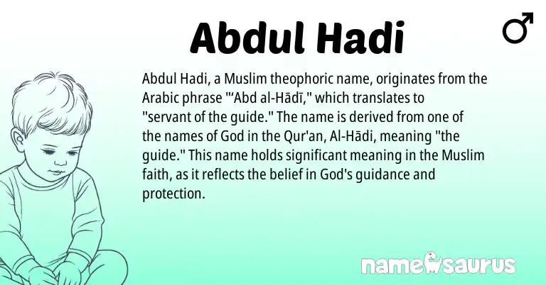 Infographic about Abdul Hadi name meaning, Abdul Hadi is a name from Arabic, Muslim origin(s).